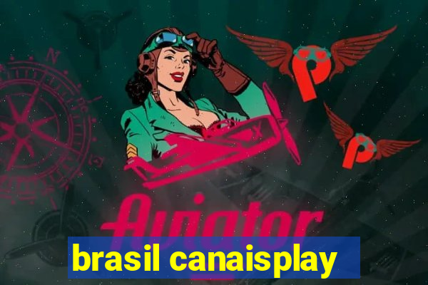 brasil canaisplay